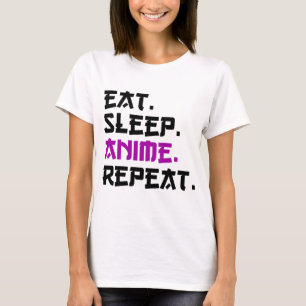 T-shirt Manger Dormir Anime Répéter