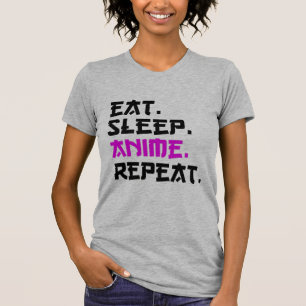 T-shirt Manger Dormir Anime Répéter  