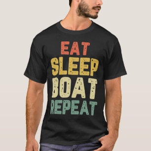 T-shirt Manger Dormir Bateau Répéter Pêche Navigation Voil
