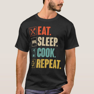 T-shirt Manger Dormir Cuisiner Répéter Drôle Vintage Cuisi