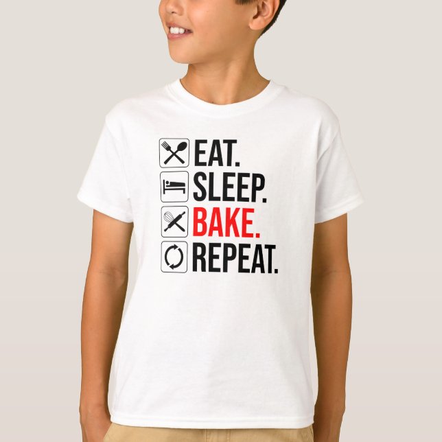 T-shirt Manger. Dormir. Du pain. Recommencer (Devant)