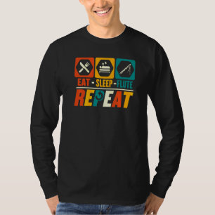 T-shirt Manger Dormir Flûte Répéter Musique Flûtiste Jou