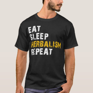 T-shirt manger dormir Herbalisme répéter