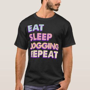 T-shirt Manger Dormir Jogging Rof Manger Dormir Aérobic Ré