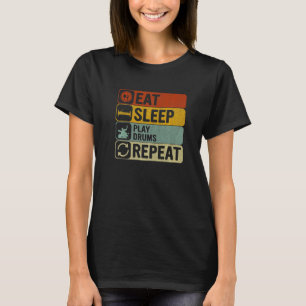 T-shirt Manger Dormir Jouer Batterie Répéter Rétro Années