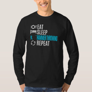 T-shirt Manger Dormir Lancer de Marteau Répéter