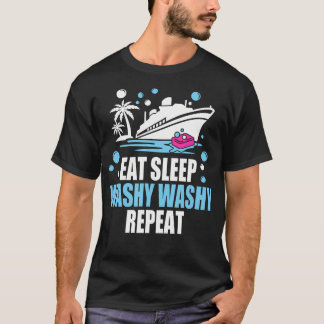 T-shirt Manger Dormir Lavage Lavage Répéter - Croisière Dr