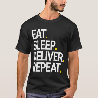 T-shirt Manger Dormir Livrer Répéter