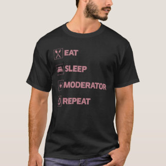 T-shirt Manger Dormir Modérateur Répéter