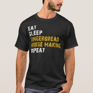 T-shirt manger dormir pain d'épices maison faire