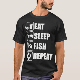 T-shirt Manger Dormir Pêcher Répéter