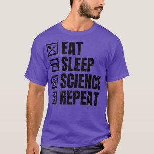 T-shirt Manger Dormir Répétition Conception ADN Science Pr