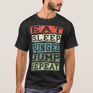 T-shirt Manger Dormir Saut à l'élastique Répéter Sauteur à