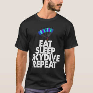 T-shirt Manger Dormir Sauter en parachute Répéter Sauter
