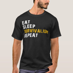 T-shirt manger dormir Survivalisme