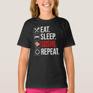 T-shirt Manger. Dormir. Sushi. Répéter
