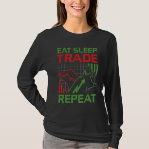 T-shirt Manger Dormir Trader Répéter Trader Boursier