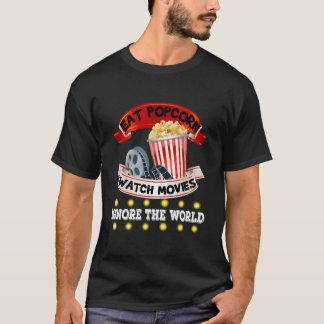 T-shirt Manger du pop-corn Regarder des films Ignorer le m