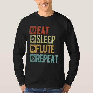 T-shirt Manger Flûte de sommeil Répéter Funny Flute Player
