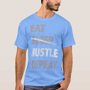 T-shirt Manger Hustle Répéter Motivation Inspiration Encou