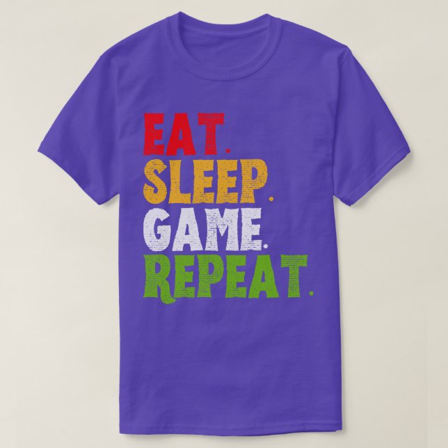 T-shirt Manger Jeu de sommeil Répéter Gamers Cadeau (Design devant)