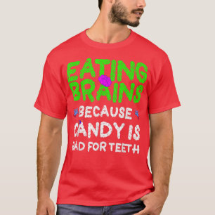 T-shirt Manger Le Cerveau, Le Bonbon Est Mauvais Pour Les 