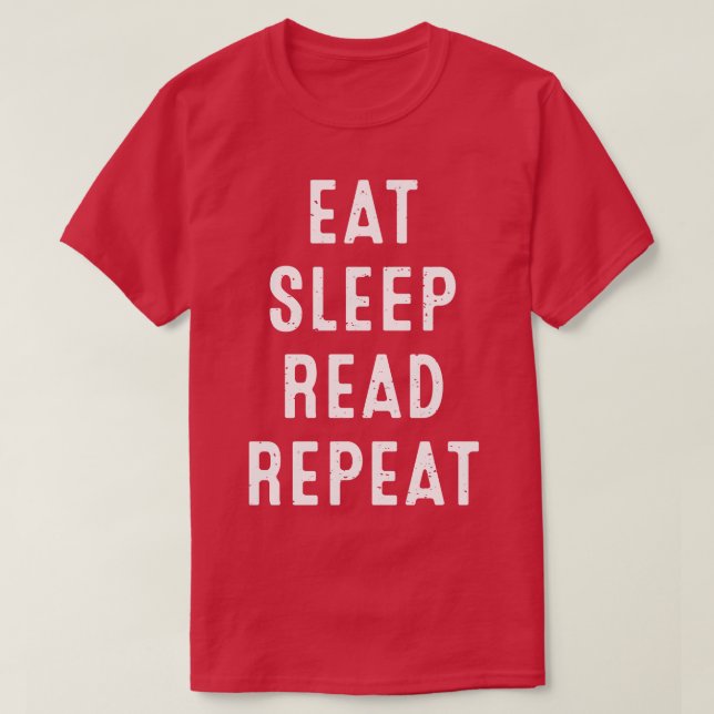 T-shirt Manger le sommeil Lire la répétition (Design devant)