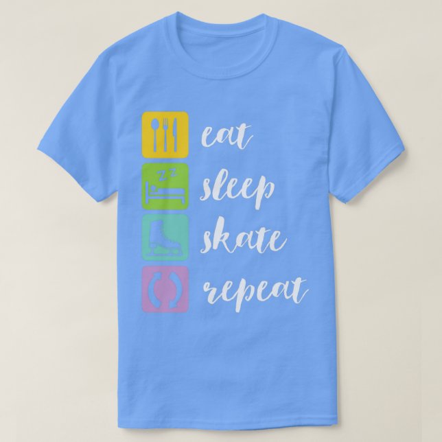 T-shirt Manger Patinage de sommeil Répéter Funny Patinage  (Design devant)