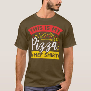 T-shirt Manger Pizza Drôle Dire Hobby Pizza Chef