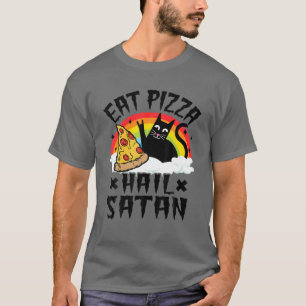 T-shirt Manger Pizza Hail Satan Pet Cats Rainbow Funny Dea