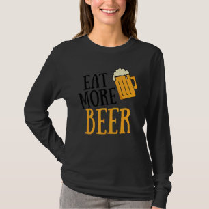 T-shirt Manger Plus De Bière Boire Alcool Humour Pun Tee