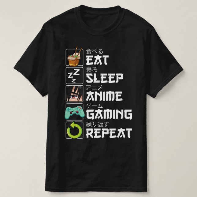 T-shirt Manger Sleep Anime Jeu Répétition Kawaii Otaku Ani (Design devant)
