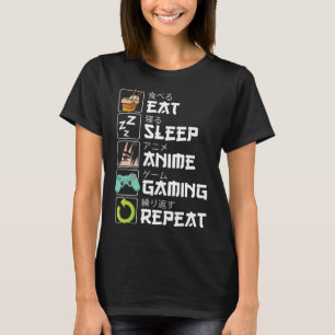 T-shirt Manger Sleep Anime Jeu Répétition Kawaii Otaku Ani
