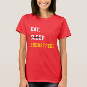 T-shirt Manger Sleep Breastfeed