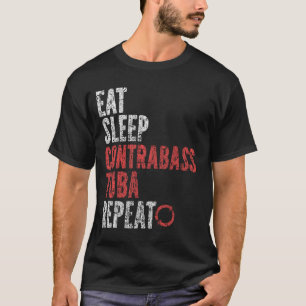 T-shirt Manger Sleep Contrabass tuba Répéter