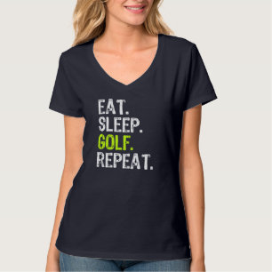 T-shirt Manger Sleep Golf Répéter Golfer Golf Golf Golf Fu