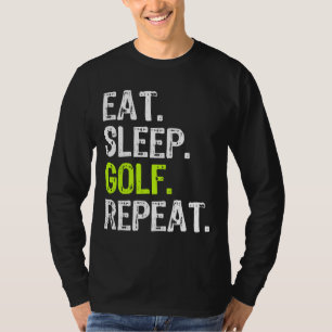 T-shirt Manger Sleep Golf Répéter Golfer Golf Golf Golf Fu
