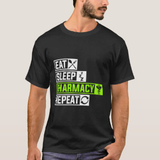 T-shirt Manger Sleep Pharmacie Répéter Profession Doc Doct