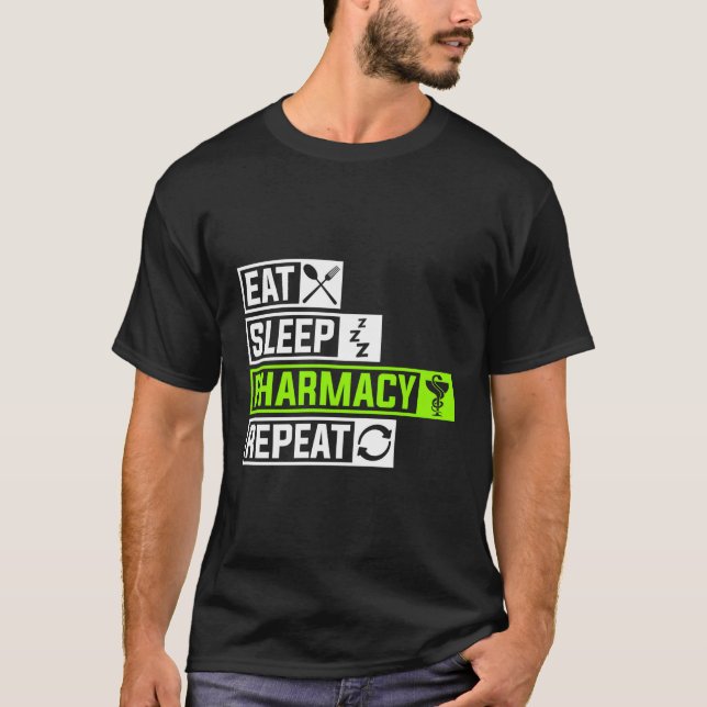 T-shirt Manger Sleep Pharmacie Répéter Profession Doc Doct (Devant)