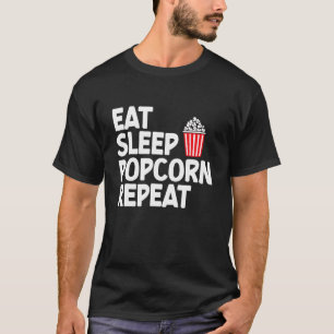 T-shirt Manger Sleep Popcorn Corn Popcorn Snac