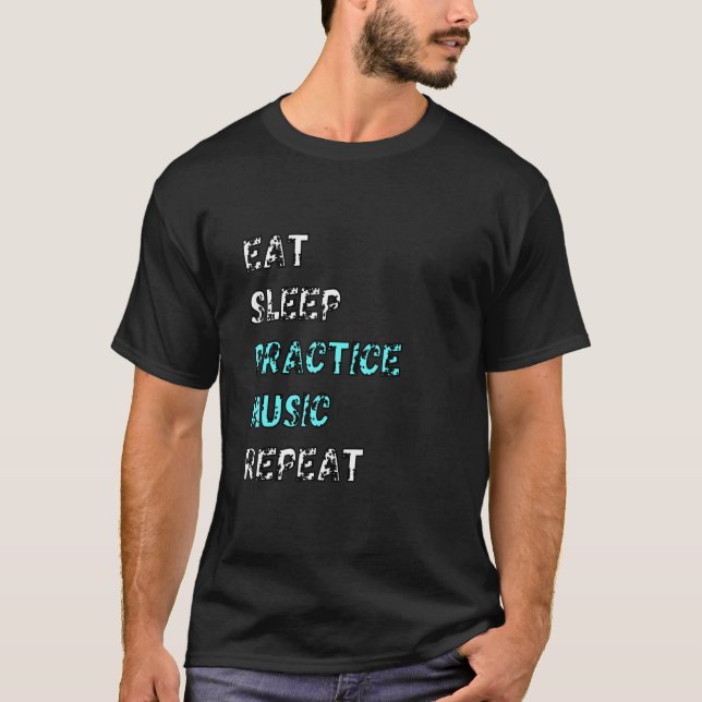T-shirt Manger Sleep Practice Musique Répéter Musicalement (Devant)