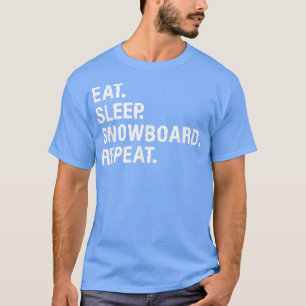 T-shirt Manger Sleep Snowboard Répéter Snowboard Snowboard