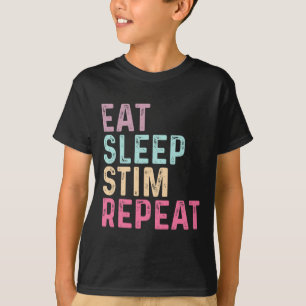 T-shirt Manger Sleep Stim Répéter Sensibilisation sur l'au