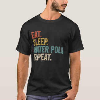 T-shirt Manger Sleep Water Polo Funny