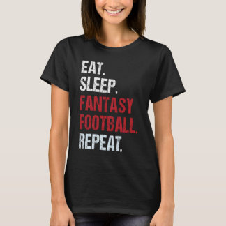 T-shirt Manger Sommeil Fantasy Football  Fan de Fantasy Fo