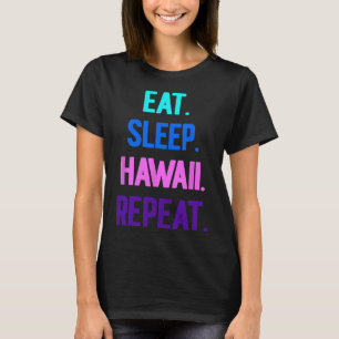 T-shirt Manger Sommeil Hawaï Répéter Vibes Aloha Tiki Luau