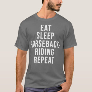 T-shirt Manger Sommeil Horseback équitation Vacances répét