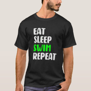 T-shirt Manger Sommeil nager Répéter nager Amour à nager