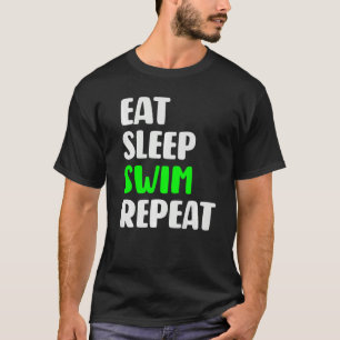 T-shirt Manger Sommeil nager Répéter nager Amour à nager