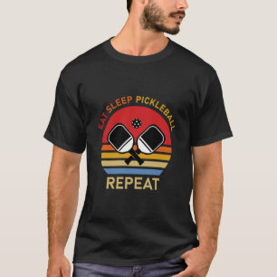 T-shirt Manger - Sommeil - Pickleball - Répéter